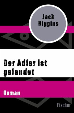 Der Adler ist gelandet - Higgins, Jack