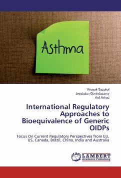 International Regulatory Approaches to Bioequivalence of Generic OIDPs - Sapakal, Vinayak;Govindasamy, Jeyabalan;Avhad, Anil