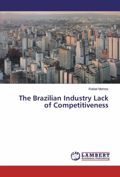 The Brazilian Industry Lack of Competitiveness