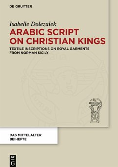 Arabic Script on Christian Kings - Dolezalek, Isabelle