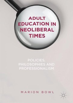 Adult Education in Neoliberal Times - Bowl, Marion