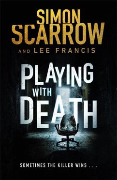 Playing with Death - Francis, Lee;Scarrow, Simon