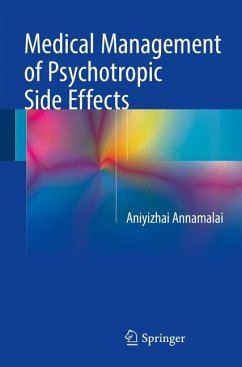 Medical Management of Psychotropic Side Effects - Annamalai, Aniyizhai