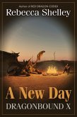 Dragonbound X: A New Day (eBook, ePUB)