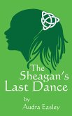 The Sheagan's Last Dance (eBook, ePUB)