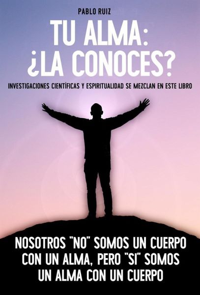 Tu Alma ¿La Conoces? (eBook, ePUB) Tu Alma ¿La Conoces? (eBook, ePUB)