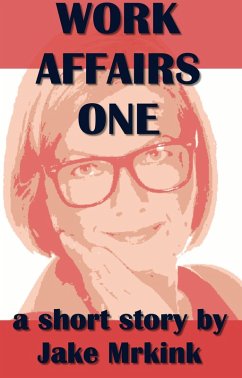 Work Affairs One (eBook, ePUB) - Mrkink, Jake