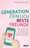 Generation ziemlich beste Freunde (eBook, ePUB)