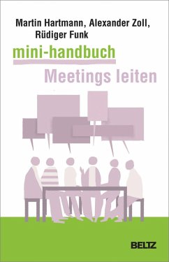 Mini-Handbuch Meetings leiten (eBook, PDF) - Zoll, Alexander; Funk, Rüdiger; Hartmann, Martin