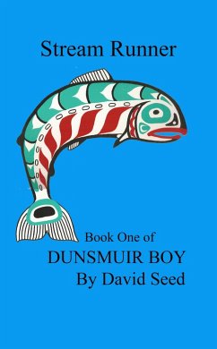 Cover Stream Runner, Book 1 of Dunsmuir Boy (eBook, ePUB)