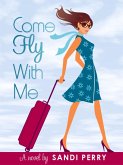 Come Fly With Me (eBook, ePUB)