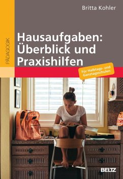 Hausaufgaben: Überblick und Praxishilfen (eBook, PDF) - Kohler, Britta
