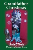 Grandfather Christmas (Time For Adventure) (eBook, ePUB) Grandfather Christmas (Time For Adventure) (eBook, ePUB)