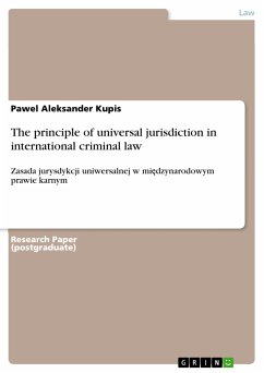 The principle of universal jurisdiction in international criminal law (eBook, PDF) - Kupis, Pawel Aleksander