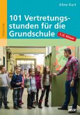 101 Vertretungsstunden für die Grundschule 1./2. Klasse (eBook, PDF)