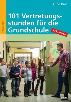 101 Vertretungsstunden für die Grundschule 1./2. Klasse (eBook, PDF) - Kurt, Aline