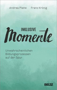 Inklusive Momente (eBook, PDF) - Platte, Andrea; Krönig, Franz Kasper