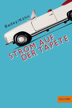 Strom auf der Tapete (eBook, ePUB) - Badey; Kühn