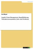 Supply-Chain-Management. Begriffsklärung, Transaktionsstandards, Ziele und Probleme (eBook, PDF)