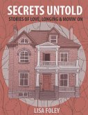Secrets Untold: Stories of Love, Longing & Movin' On (eBook, ePUB)