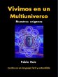 Vivimos en un Multiuniverso. Nuestros... - Bild 1
