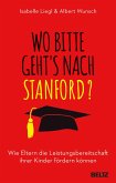 Wo bitte geht´s nach Stanford? (eBook, ePUB)