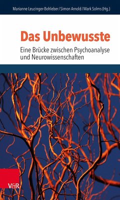 Das Unbewusste - Eine Brücke zwischen Psychoanalyse und Neurowissenschaften (eBook, PDF)