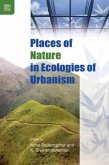 Places of Nature in Ecologies of Urbanism Places of Nature in Ecologies of Urbanism