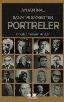 Sanat ve Siyasetten Portreler - Inal, Ayhan