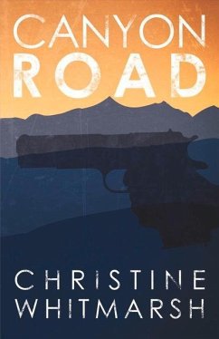 Canyon Road: Volume 1 - Whitmarsh, Christine
