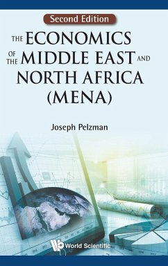 ECONOMICS OF THE (MENA)(2ND ED) - Pelzman, Joseph (George Washington Univ, Usa)