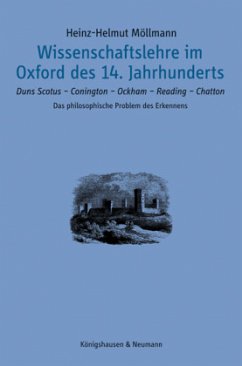 Wissenschaftslehre im Oxford des 14. Jahrhunderts - Möllmann, Heinz-Helmut