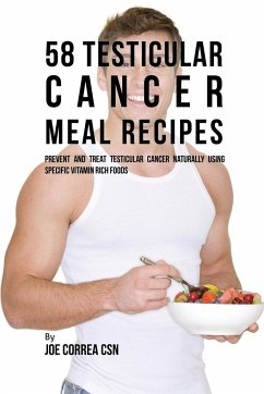 58 Testicular Cancer Meal Recipes - Correa, Joe