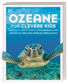 Ozeane für clevere Kids / Wissen für clevere Kids Bd.8