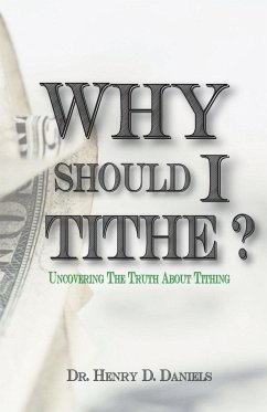 Why Should I Tithe? - Daniels, Henry D