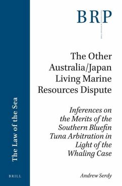 The Other Australia/Japan Living Marine Resources Dispute: Inferences on the Merits of the Southern Bluefin Tuna Arbitration in Light of the Whaling C - Serdy, Andrew