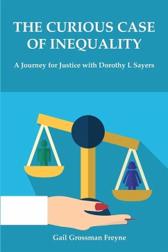 The Curious Case of Inequality - Freyne, Gail Grossman