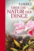 Über die Natur der Dinge Über die Natur der Dinge