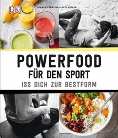 Powerfood für den Sport - Ferreira, Coralie; Heulin, Axel