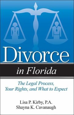 Divorce in Florida - Cavanaugh, Shayna K.; Kirby, Lisa P.