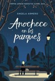 Anochece en los parques Anochece en los parques