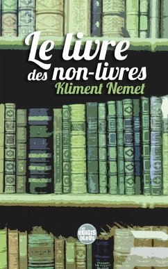 Le livre des non-livres - Nemet, Kliment