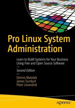 Pro Linux System Administration - Matotek, Dennis;Turnbull, James;Lieverdink, Peter