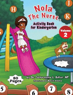 Nola The Nurse Activity Book For Kindergarten - Baker, Scharmaine L