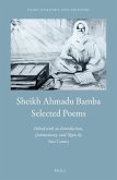 Sheikh Ahmadu Bamba: Selected Poems: Edited by Sana Camara, with an Introduction, Commentary, and Notes