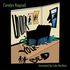 Under Your Bed - Bagnall, Carolyn