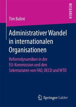 Administrativer Wandel in internationalen Organisationen - Balint, Tim