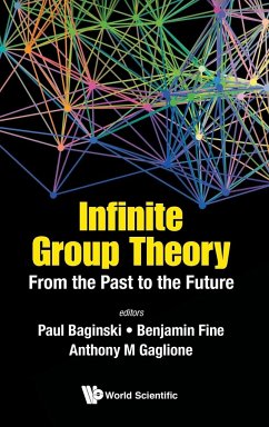 Infinite Group Theory: From the Past to the Future