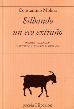 Silbando un eco extraño - Molina Monteagudo, Constantino