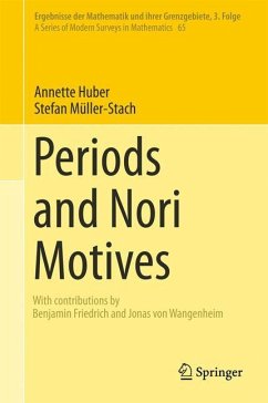 Periods and Nori Motives - Huber, Annette;Müller-Stach, Stefan